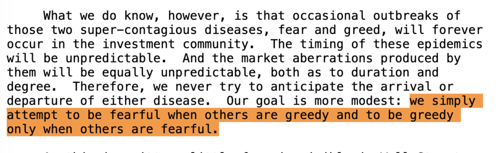 Be fearful when others are greedy and greedy only when others are fearful